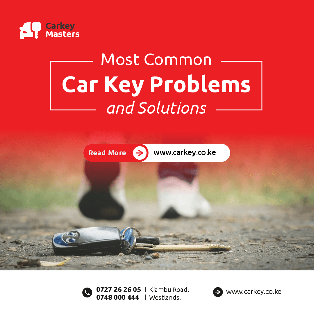 Most Common Car Key Problems And Solutions